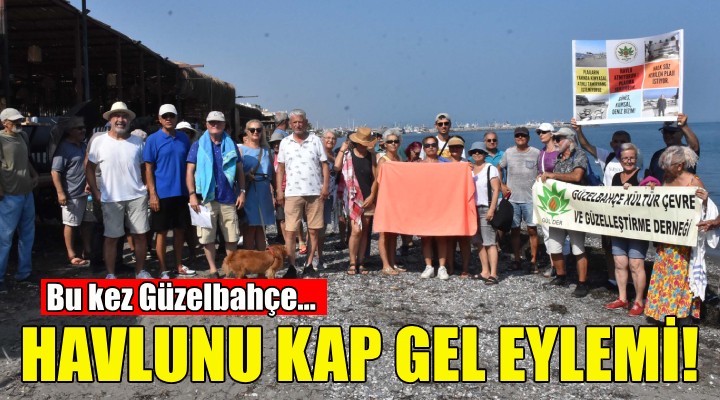 İzmir'de ''Havlunu Kap Gel'' eylemi!