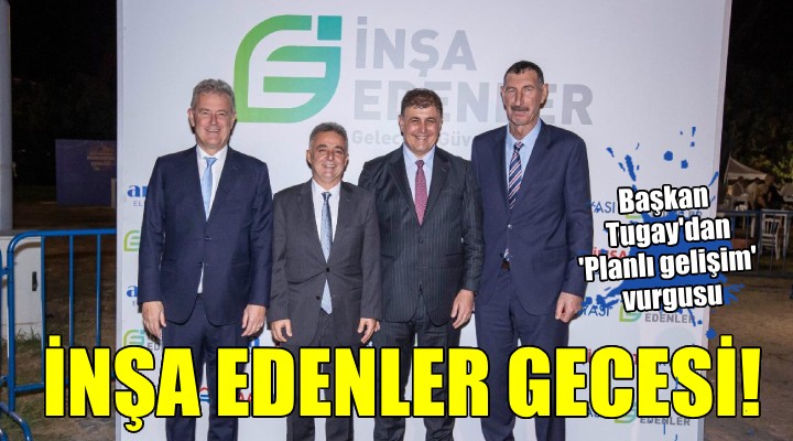 İzmir'de ''İnşa Edenler'' gecesi...