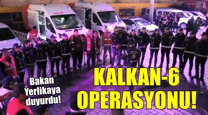 İzmir'de Kalkan-6 operasyonu...
