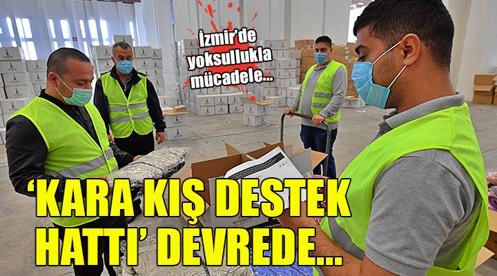 İzmir'de 'Kara kış destek hattı' hizmete girdi