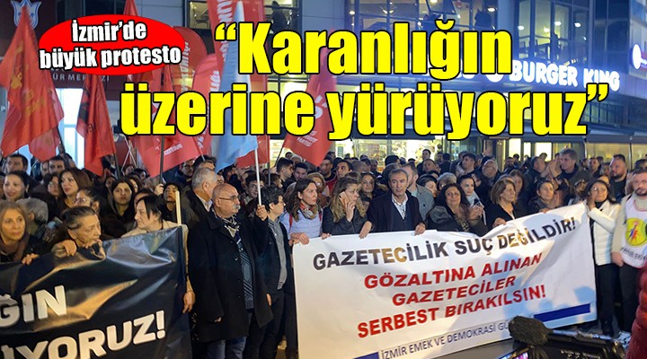 İzmir'de ''Karanlığın üzerine yürüyoruz'' eylemi...