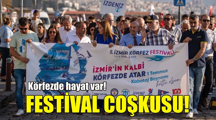 İzmir'de Körfez Festivali coşkusu!