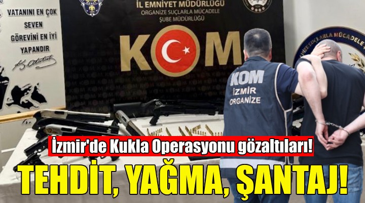 İzmir'de Kukla Operasyonu gözaltıları!