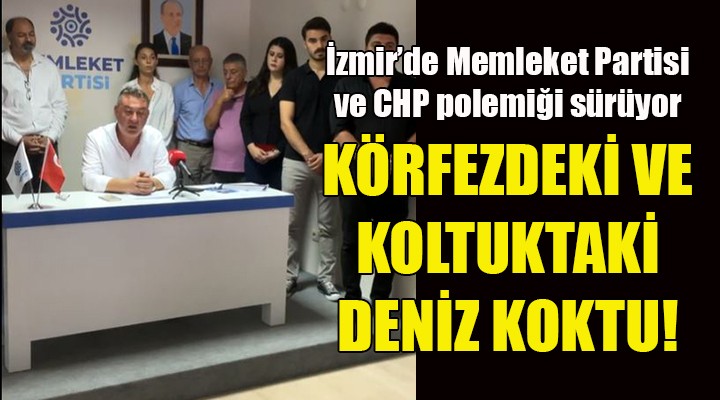 İzmir'de Memleket Partisi ve CHP polemiği sürüyor
