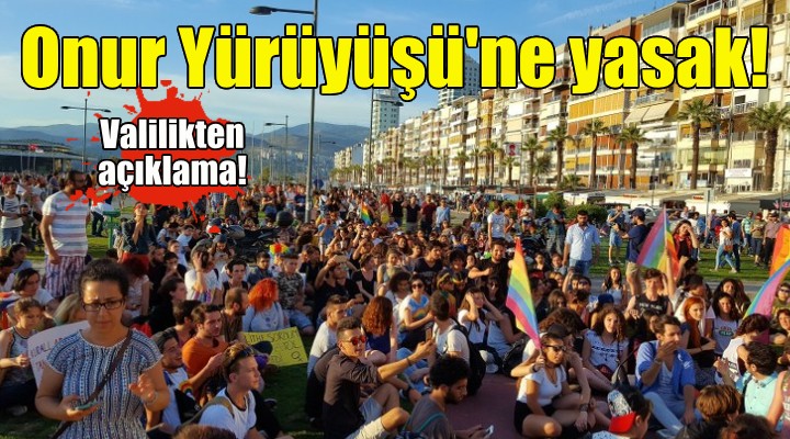 İzmir'de Onur Yürüyüşü yasaklandı!