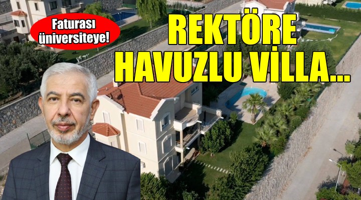 İzmir'de 'Rektör havuzlu villaya çöktü' iddiası...