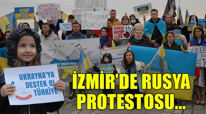 İzmir'de Rusya protestosu!