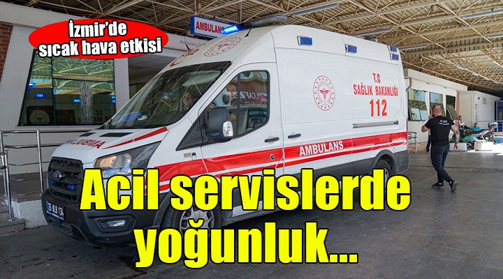 İzmir'de acil servislerde yoğunluk...