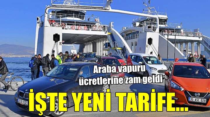 İzmir'de arabalı vapur ücretlerine zam...