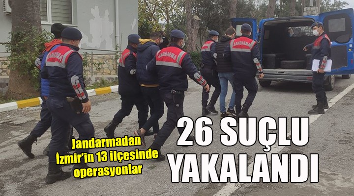 İzmir'de aranan 26 suçlu yakalandı!