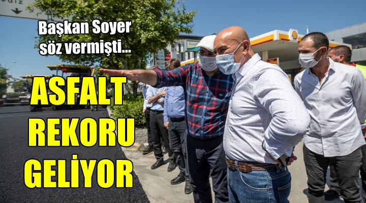 İzmir'de asfalt rekoru geliyor