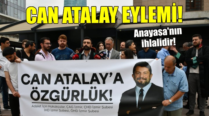 İzmir'de avukatlardan Can Atalay eylemi!
