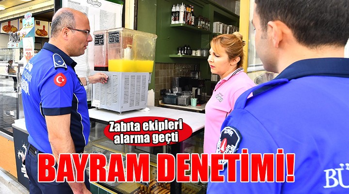 İzmir'de bayram öncesi sıkı denetimde...