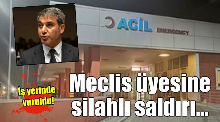 İzmir'de belediye meclis üyesine silahlı saldırı!