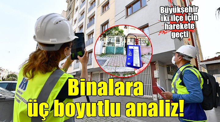 İzmir'de binalara üç boyutlu analiz...