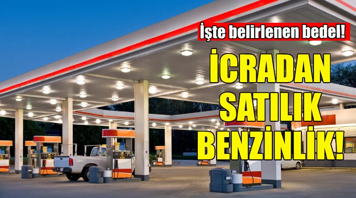 İzmir'de bir akaryakıt istasyonu daha icradan satılıyor!