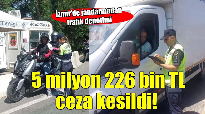 İzmir'de bir haftada 2 bin 879 sürücüye 5 milyon 226 bin TL ceza!