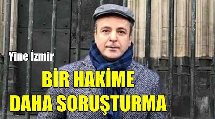 İzmir'de bir hakime daha Grup Yorum soruşturması!