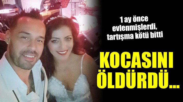 İzmir'de bir kadın kocasını bıçakla öldürdü