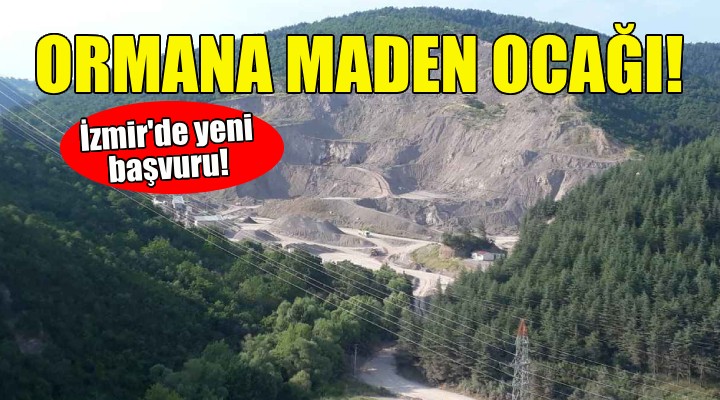 İzmir'de bir maden ocağı başvurusu daha!