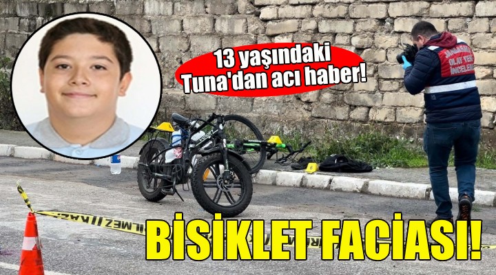 İzmir'de bisiklet faciası: Tuna'dan acı haber!