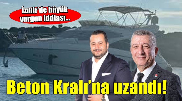 İzmir'de büyük vurgun iddiası... Beton kralına uzandı!