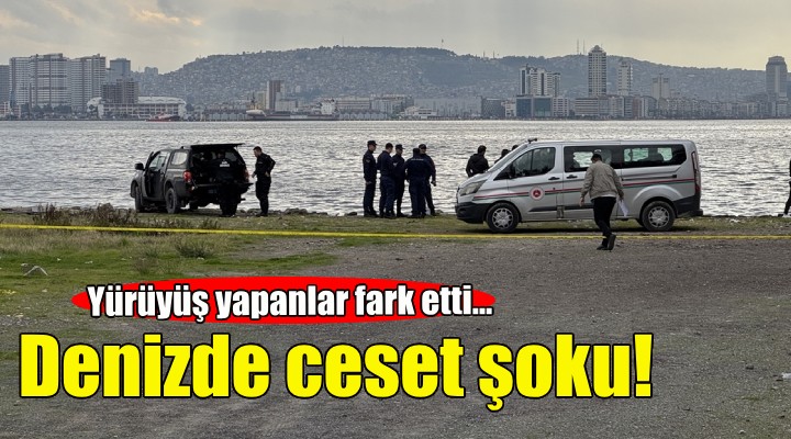 İzmir'de ceset şoku... Sahilde yürüyenler fark etti!