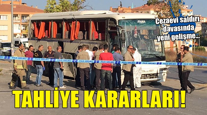İzmir'de cezaevi saldırı davasında yeni gelişme...
