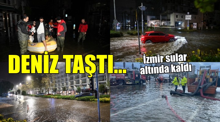İzmir'de deniz taştı, kent sular altında kaldı