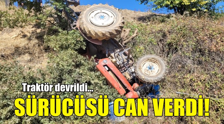İzmir'de devrilen traktörün sürücüsü öldü!