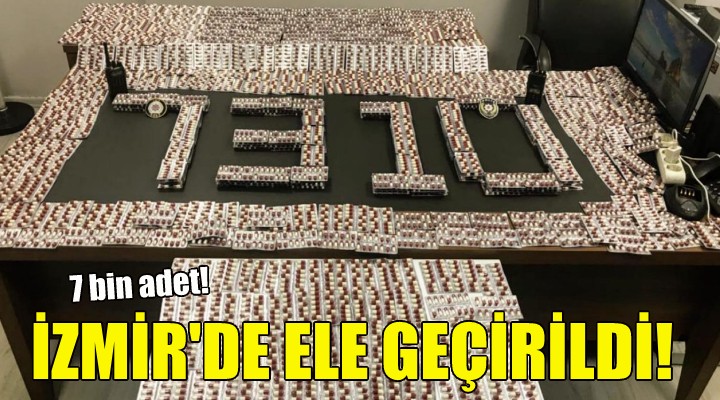 İzmir'de ele geçirildi!