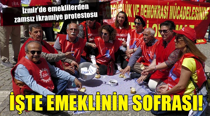 İzmir'de emeklilerden zamsız ikramiye protestosu!