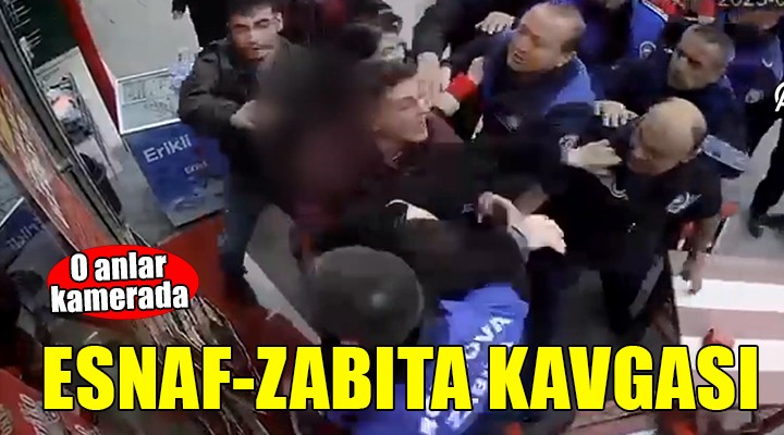 İzmir'de esnaf-zabıta kavgası...