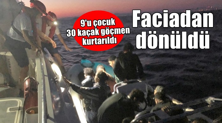İzmir'de faciadan dönüldü... 9'u çocuk 30 kaçak göçmen kurtarıldı!