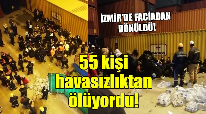 İzmir'de facianın eşiğinden dönüldü... 55 kişi havasızlıktan ölüyordu!