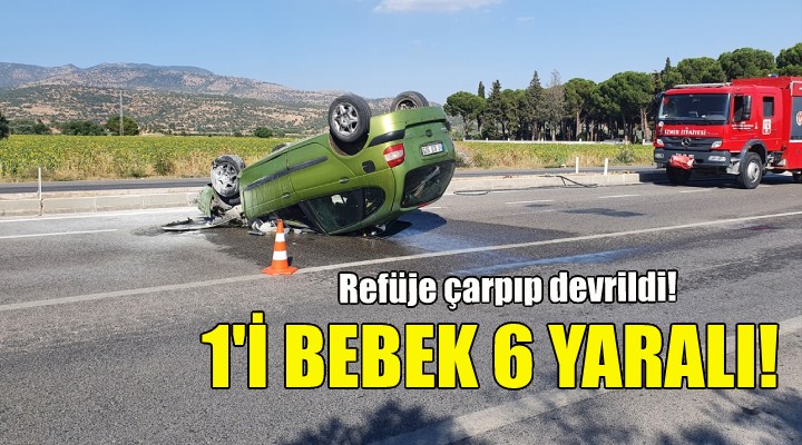 İzmir'de feci kaza: 1'i bebek 6 yaralı!