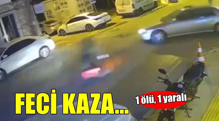 İzmir'de feci kaza: 1 ölü, 1 yaralı