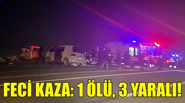 İzmir'de feci kaza: 1 ölü, 3 yaralı!