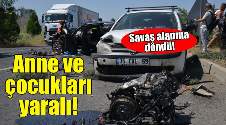 İzmir'de feci kaza: Anne ve çocukları yaralı!