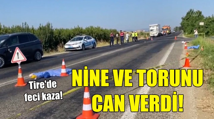 İzmir'de feci kaza: Nine ve torunu can verdi!