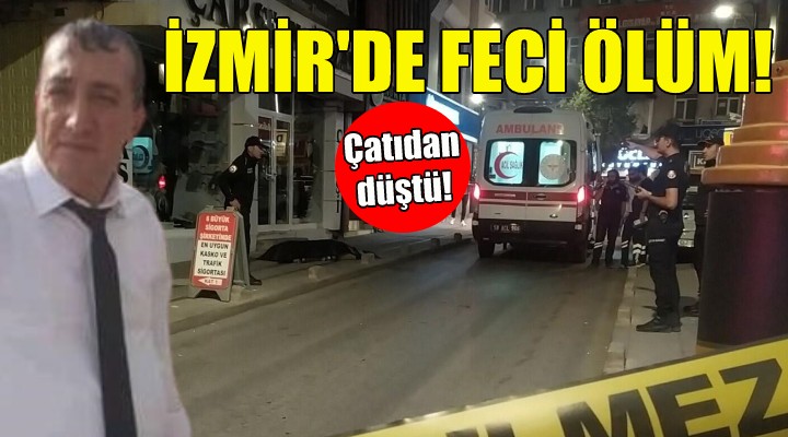 İzmir'de feci ölüm!