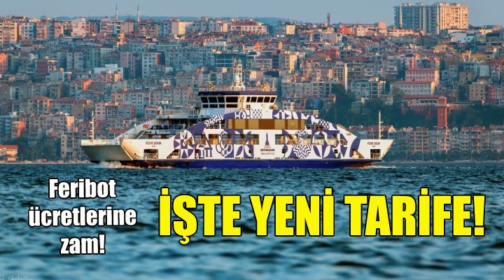 İzmir'de feribot ücretlerine zam!