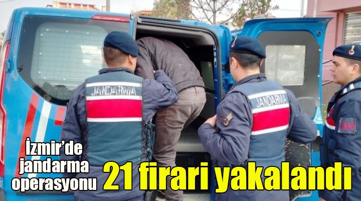 İzmir'de firari 21 kişiyi yakaladı