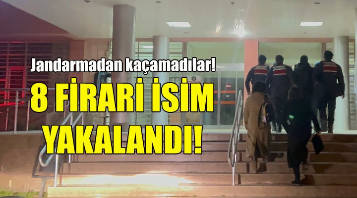 İzmir'de firari 8 hükümlü yakalandı