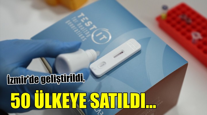 İzmir'de geliştirilen antikor testi 50 ülkeye satıldı