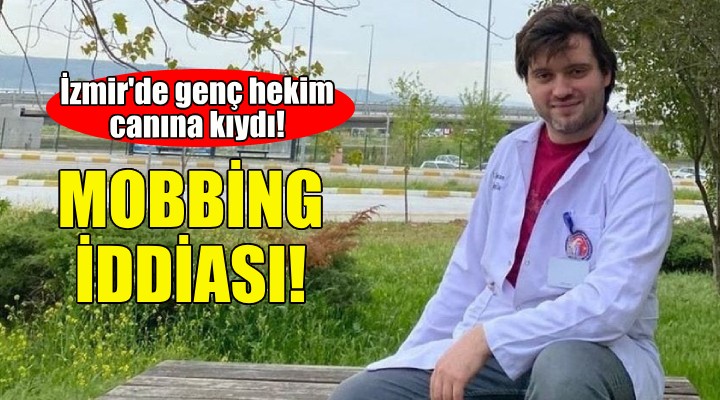 İzmir'de genç hekim canına kıydı!