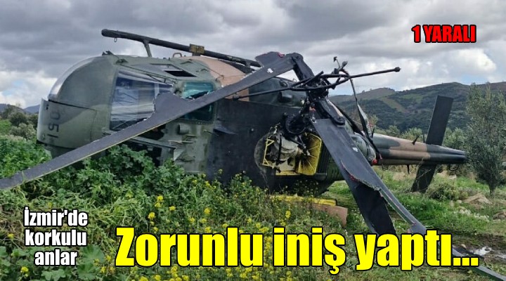 İzmir'de helikopter zorunlu iniş yaptı: 1 yaralı