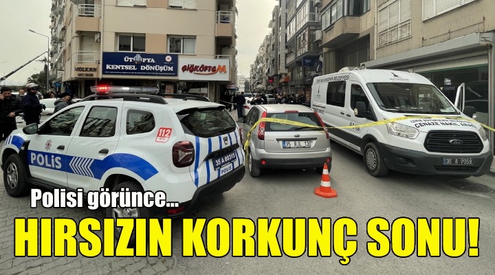 İzmir'de hırsızın korkunç sonu!