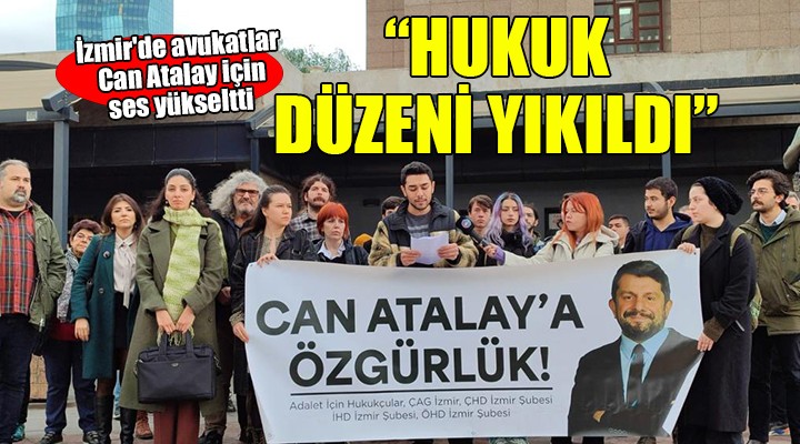 İzmir'de hukukçular Can Atalay için ses yükseltti