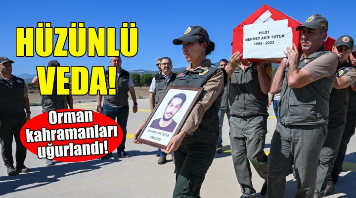 İzmir'de hüzünlü veda... Orman kahramanları uğurlandı!